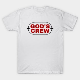 God's Crew | Christian Saying T-Shirt